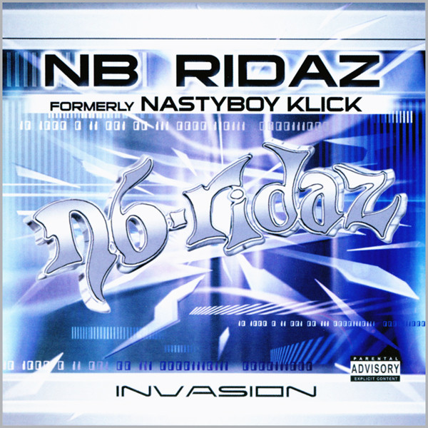 Invasion by NB Ridaz (CD 2001 Nastyboy Records) in Phoenix | Rap 